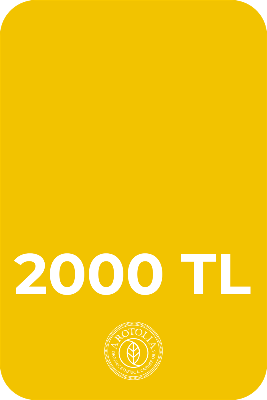 Arotolia 2000 TL Hediye Çeki
