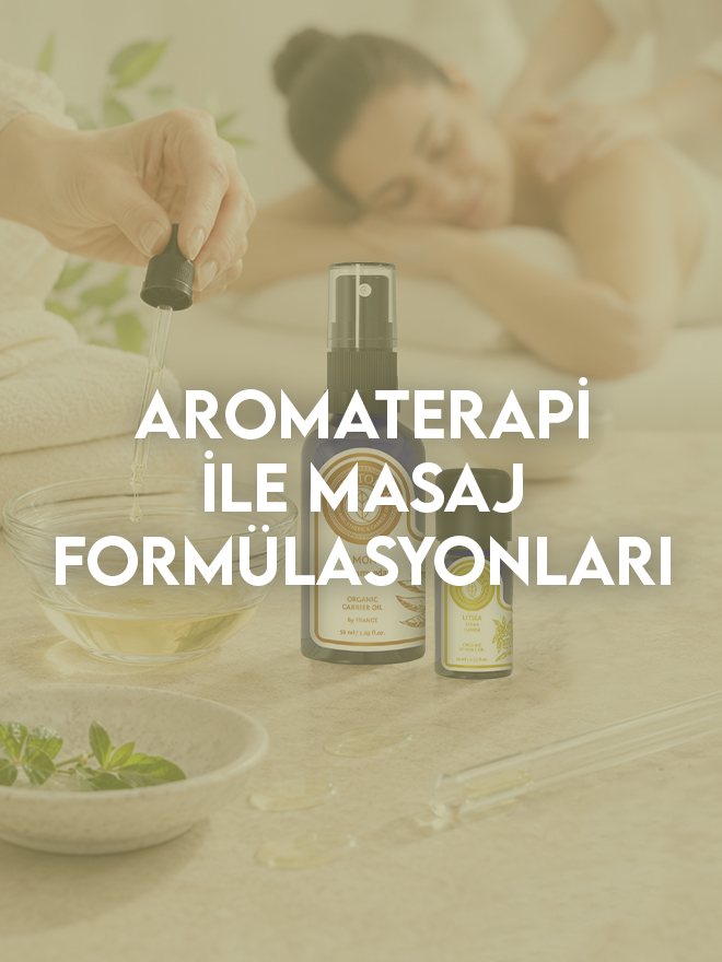Aromaterapi ile Masaj Formülasyonları